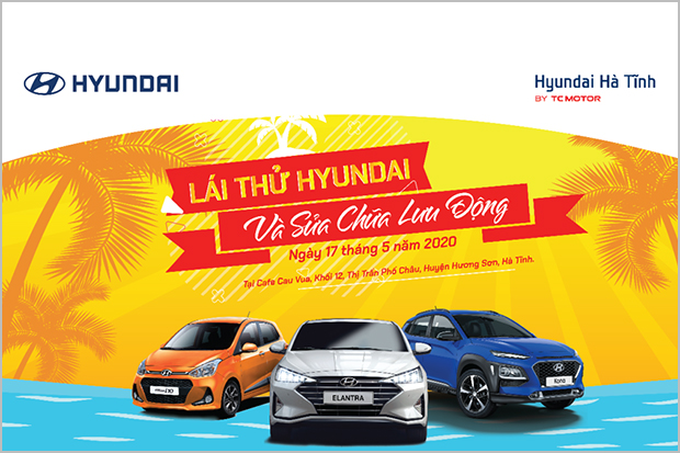 Hyundai Hà Tĩnh triển khai chương trình lái thử và sửa chữa lưu động